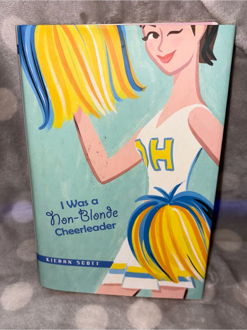 'I Was a Non-Blonde Cheerleader' by Kieran Scott - Hardcover - Excellent Cond.
